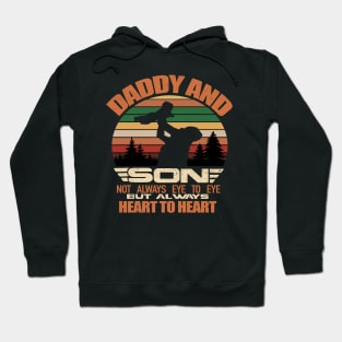 Daddy And Son Not Always Eye To Eye But Always Heart To Heart Hoodie